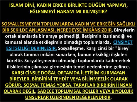 İSLAM DİNİ, KADIN ERKEK BİRLİKTE DÜĞÜN YAPMAYI.jpg